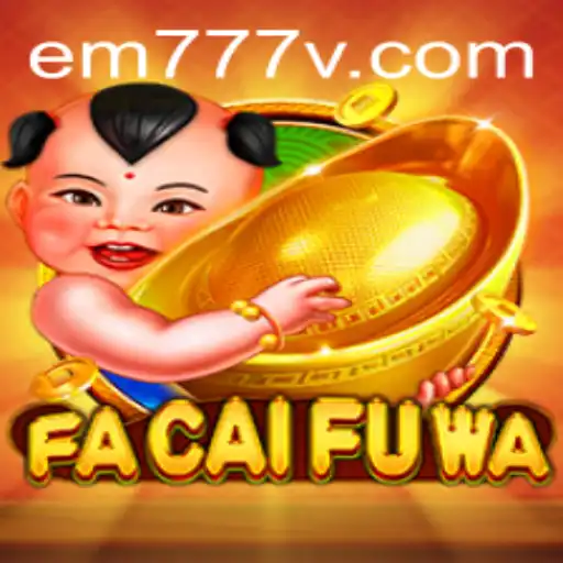 Discover the Exciting World of FaCaiFuWa