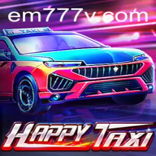 Explore the Adventures of HappyTaxi: A Thrilling Journey with EM777
